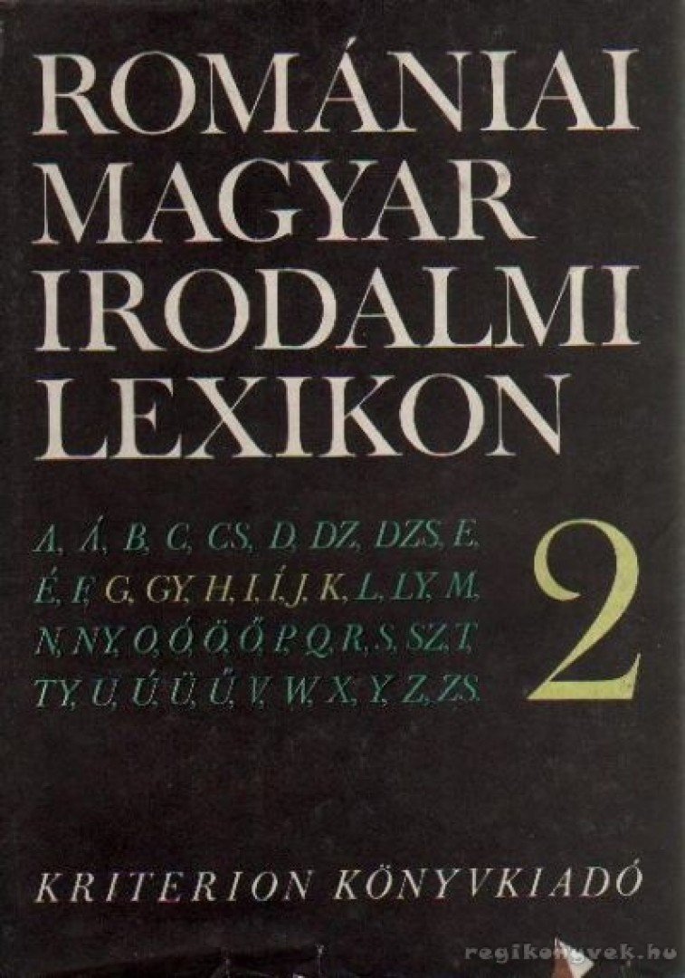 BALOGH EDGÁR - Romániai magyar irodalmi lexikon 2. G-Ke [antikvár]