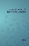 Mórocz Gábor - A századelő gondolkodói [antikvár]