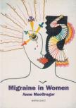 MacGregor, Anne - Migraine in Women [antikvár]