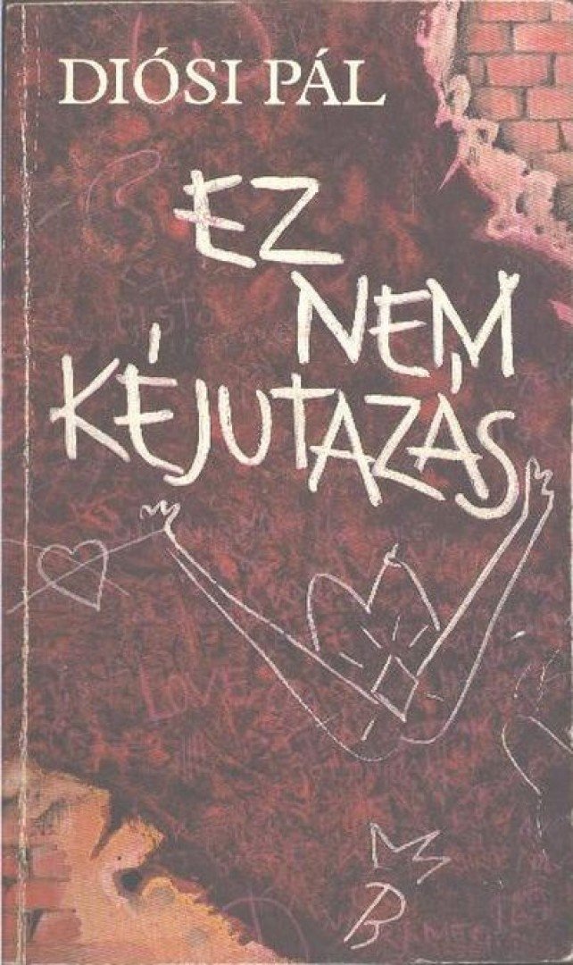 DIÓSI PÁL - Ez nem kéjutazás [antikvár]