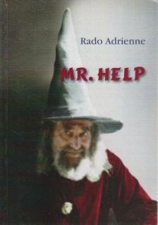 Rado Adrienne - Mr. Help [antikvár]