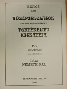 Németh Pál - Középiskolások Történelmi Kiskátéja [antikvár]