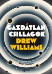 Drew Williams - Gazdátlan csillagok [antikvár]