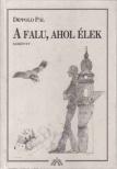 Dippold Pál - A falu, ahol élek [antikvár]