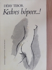 Déry Tibor - Kedves bópeer...! [antikvár]