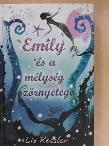Liz Kessler - Emily és a mélység szörnyetege [antikvár]