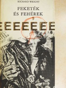 Richard Wright - Feketék és fehérek [antikvár]