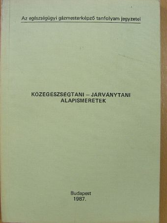 Dr. Balázsy Károly - Közegészségtani-járványtani alapismeretek [antikvár]