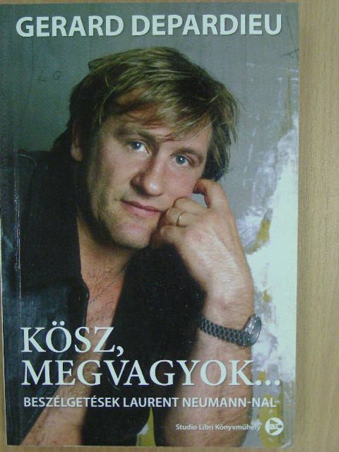 Laurent Neumann - Kösz, megvagyok... [antikvár]