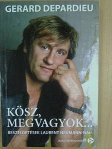 Laurent Neumann - Kösz, megvagyok... [antikvár]