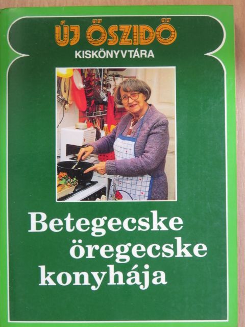 Betegecske öregecske konyhája [antikvár]