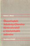 Gálosi János - Összefoglaló feladatgyűjtemény történelemből a középiskolák számára [antikvár]
