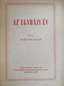 Radó Polikárp - Az egyházi év [antikvár]