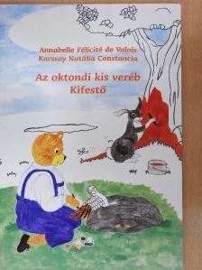 Annabelle Félicité de Valois - Az oktondi kis veréb - Kifestő [antikvár]