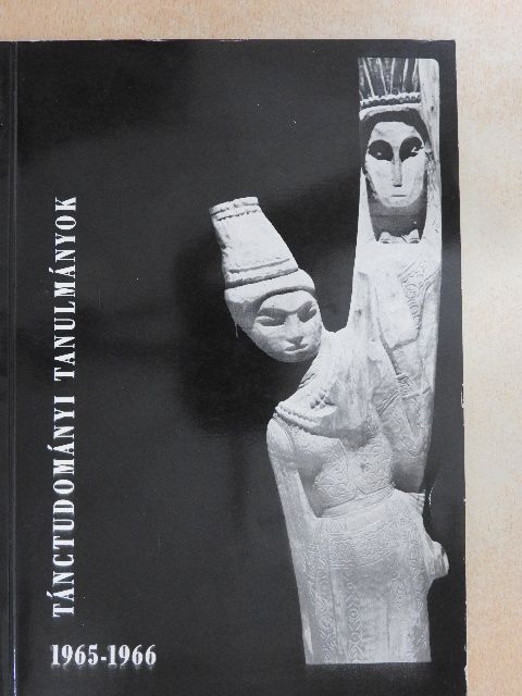 Dr. Dienes Valéria - Tánctudományi tanulmányok 1965-1966 [antikvár]