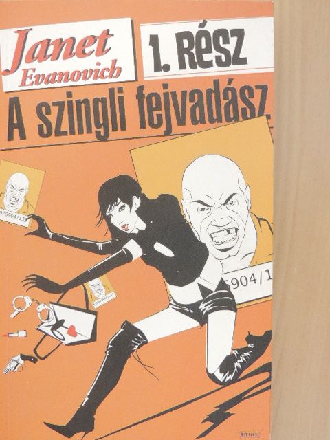 Janet Evanovich - A szingli fejvadász 1. [antikvár]