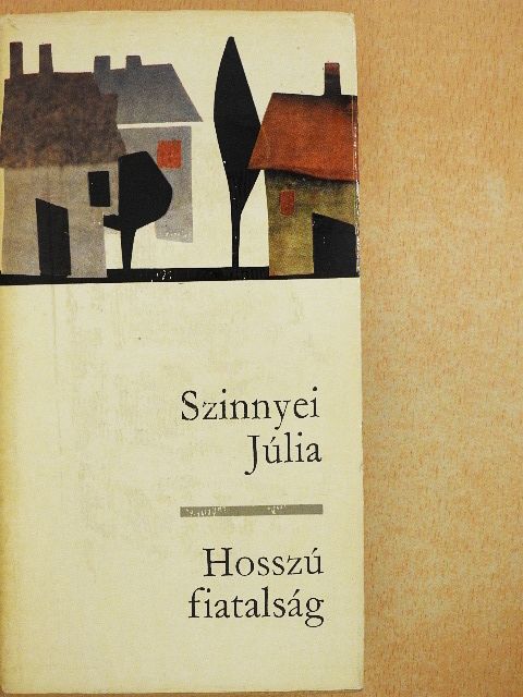 Szinnyei Júlia - Hosszú fiatalság [antikvár]