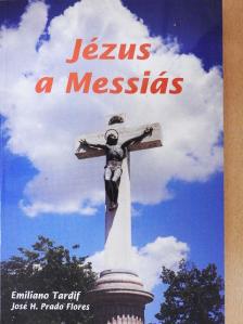Emiliano Tardif - Jézus a Messiás [antikvár]
