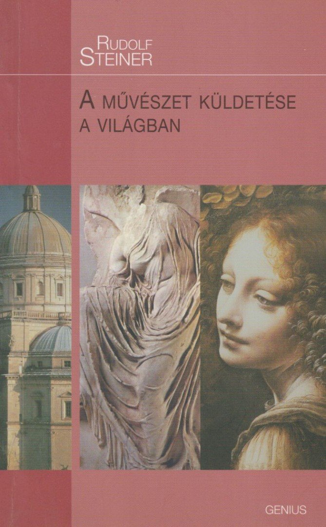 Rudolf Steiner - A művészet küldetése a világban [antikvár]