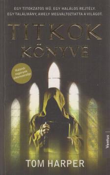 TOM HARPER - Titkok könyve [antikvár]