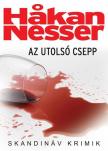 Hakan Nesser - Az utolsó csepp [antikvár]