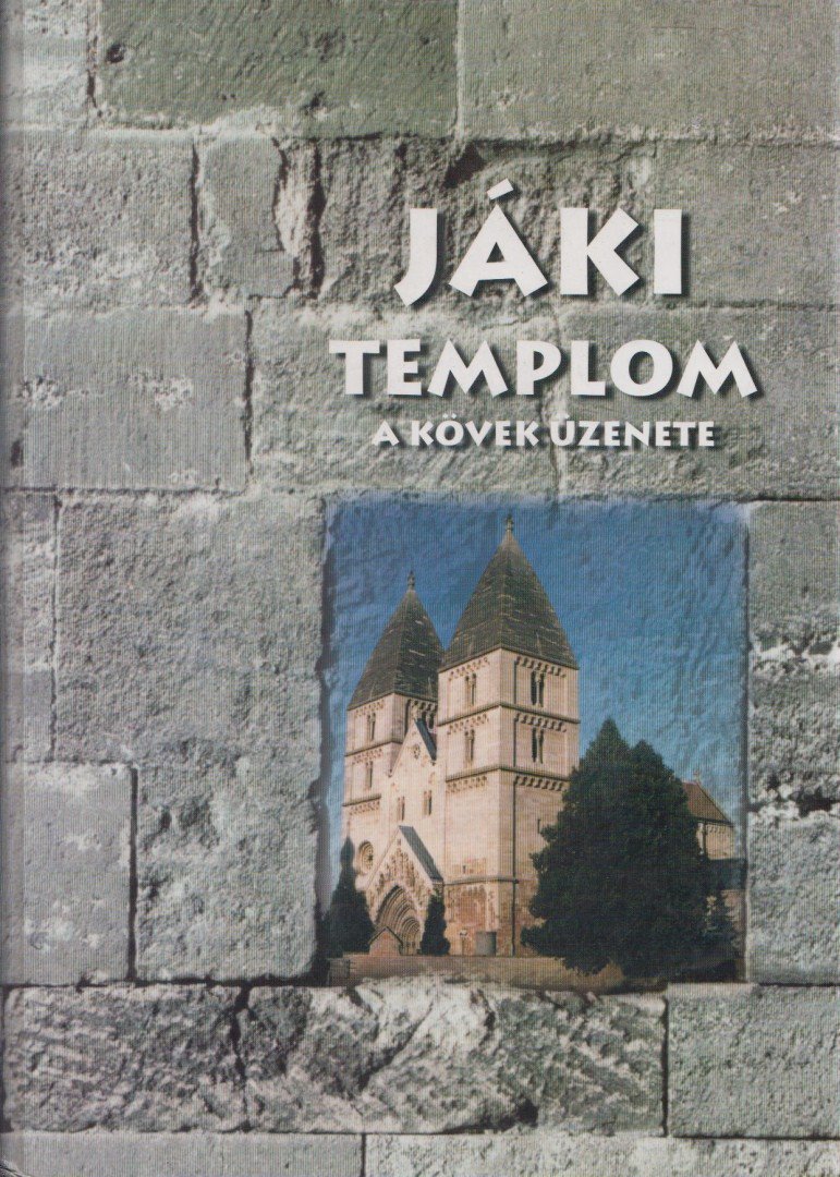 Rátkai László, Brenner Vilmos, Kovács Géza - Jáki templom [antikvár]