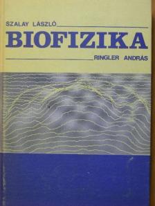 Ringler András - Biofizika [antikvár]