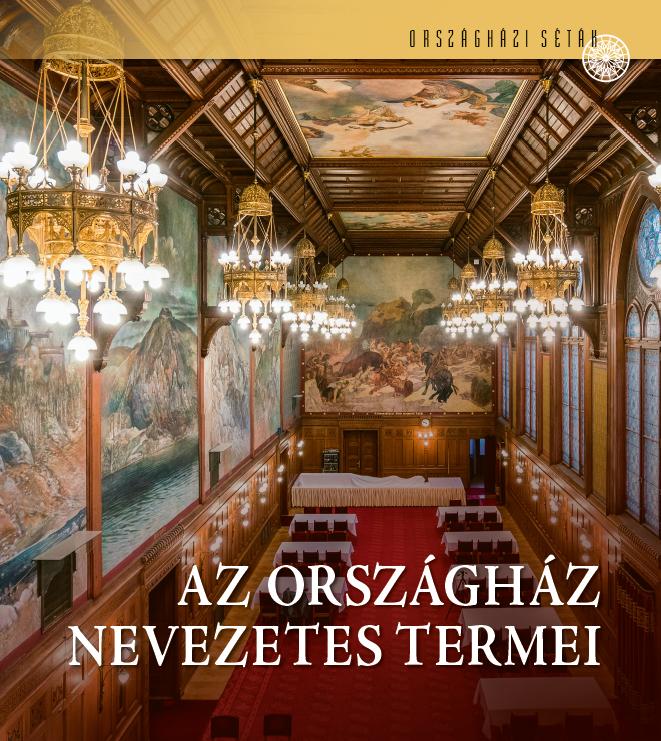 Csákó Beáta - Samu Nagy Dániel - Az Országház nevezetes termei