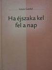 Louis Gardel - Ha éjszaka kel fel a nap [antikvár]