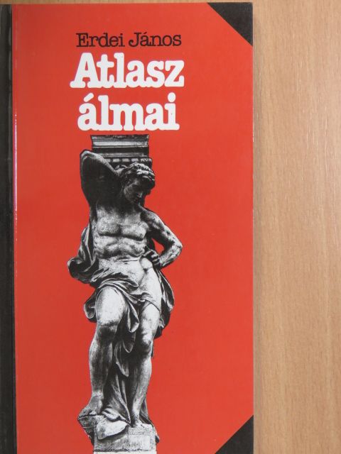 Erdei János - Atlasz álmai [antikvár]
