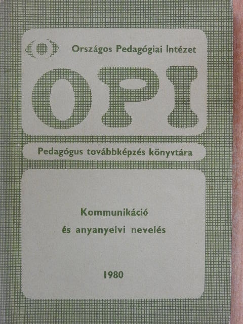 Fabricius-Kovács Ferenc - Kommunikáció és anyanyelvi nevelés [antikvár]