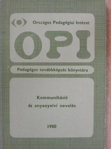Fabricius-Kovács Ferenc - Kommunikáció és anyanyelvi nevelés [antikvár]