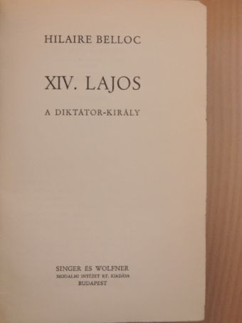 Hilaire Belloc - XIV. Lajos [antikvár]