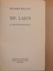 Hilaire Belloc - XIV. Lajos [antikvár]