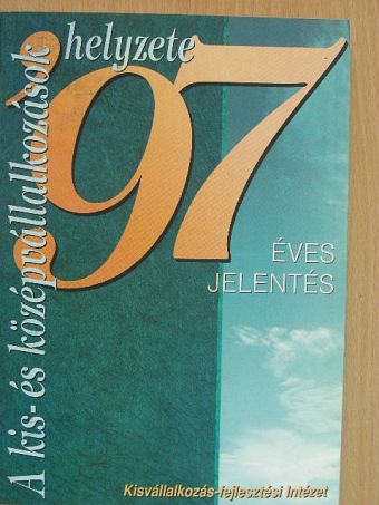 Kállay László - A kis- és középvállalkozások helyzete 1997 [antikvár]