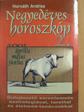 Horváth Andrea - Negyedéves horoszkóp 2001/2. [antikvár]