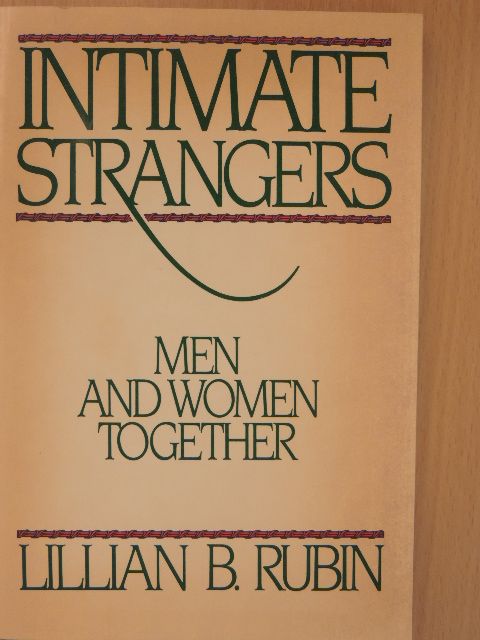Lillian B. Rubin - Intimate strangers [antikvár]