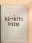 D'Albini Endre - A külkereskedelem technikája [antikvár]