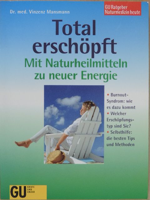 Dr. med. Vinzenz Mansmann - Total erschöpft [antikvár]