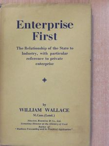 William Wallace - Enterprise First [antikvár]