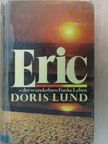 Doris Lund - Eric [antikvár]
