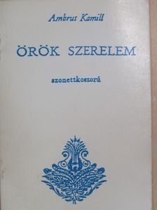 Ambrus Kamill - Örök szerelem [antikvár]