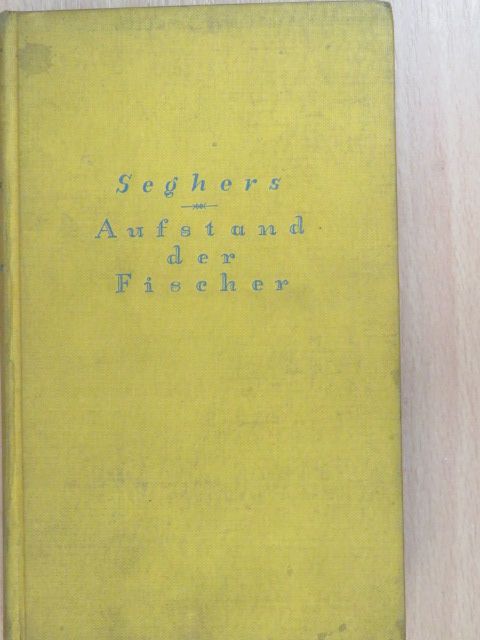Anna Seghers - Aufstand der Fischer von St. Barbara [antikvár]