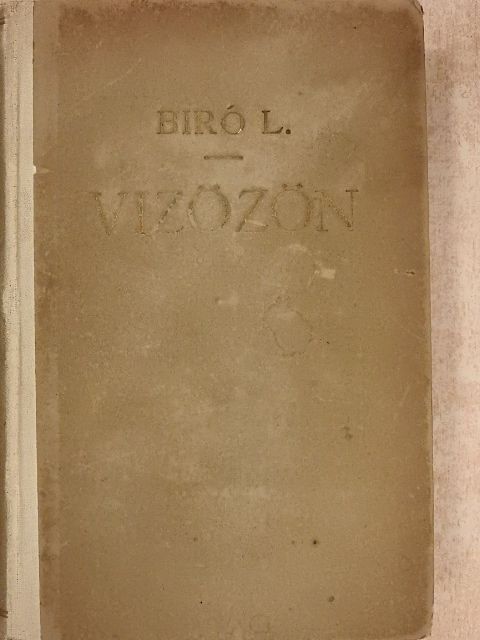 Biró Lajos - A vizözön [antikvár]