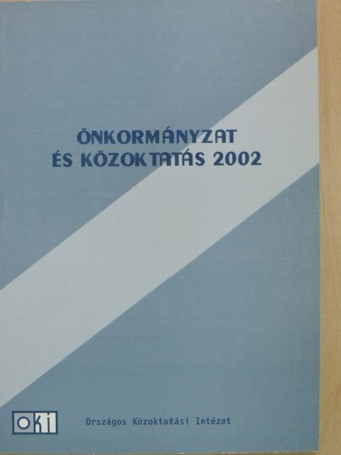 Önkormányzat és közoktatás 2002 [antikvár]