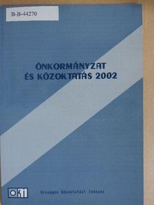 Balázs István - Önkormányzat és közoktatás 2002 [antikvár]
