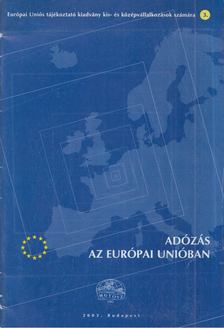 Erdős Gabriella - Adózás az Európai Unióban [antikvár]