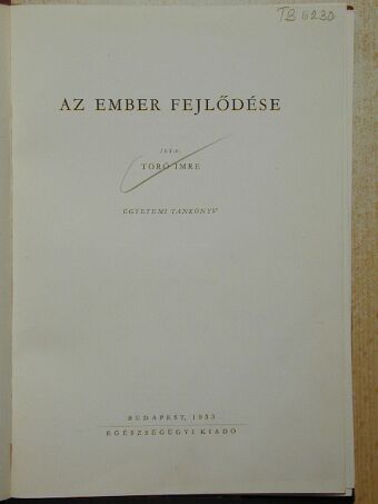 Törő Imre - Az ember fejlődése [antikvár]