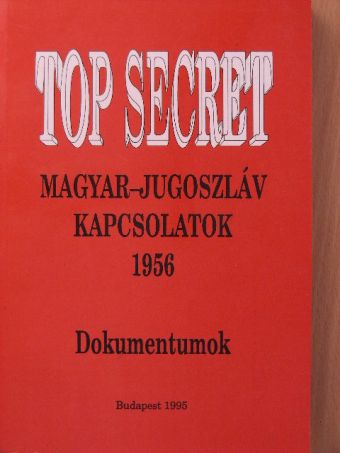 Magyar-jugoszláv kapcsolatok 1956 [antikvár]