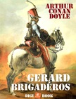 Arthur Conan Doyle - Gérard brigadéros [eKönyv: epub, mobi]